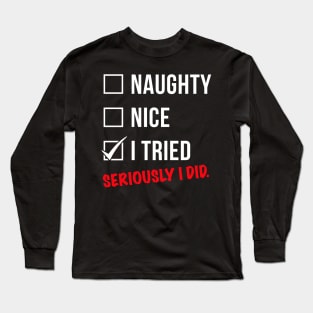 Funny Christmas Shirt Santa Clause Naughty Nice Design Long Sleeve T-Shirt